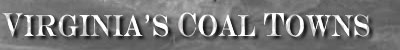 Virginia’s Coal Towns