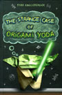 The Strange Case of Origami Yoda