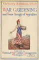 War gardening and home storage of vegetables. Victory. Washington, D.C. : National War Garden Commission Date: c. 1919 Collection: Virginia Historical Society, Richmond, Virginia